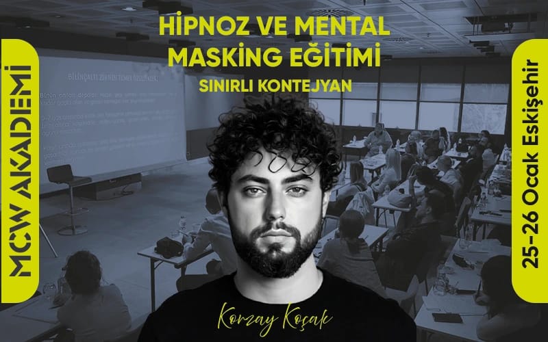 Korzay Koçak ile Hipnoz ve Mental Masking Eğitimi