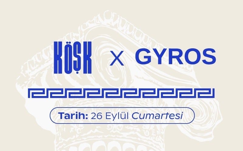 Köşk x Gyros 