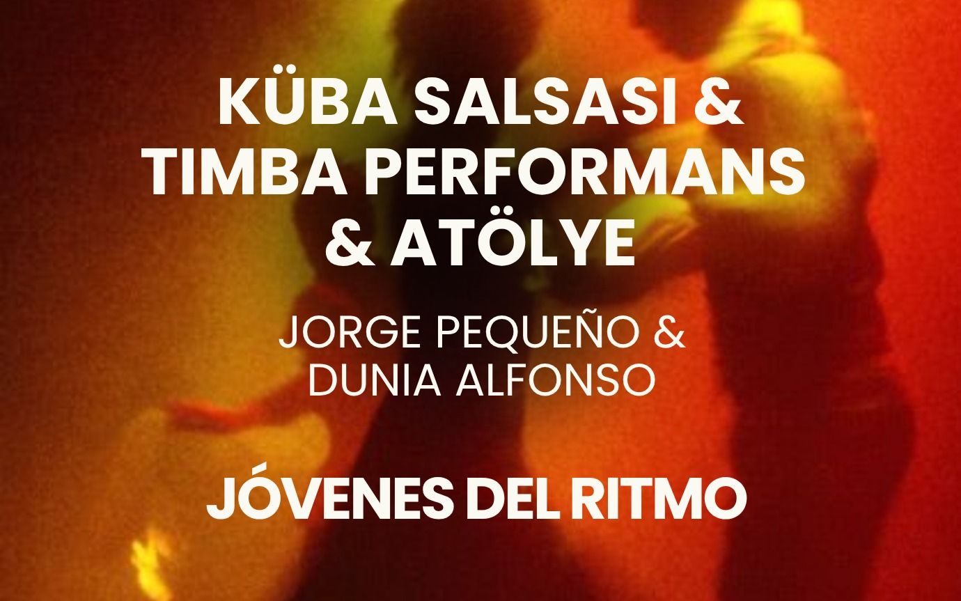 Küba Salsası & Timba Performans & Atölye