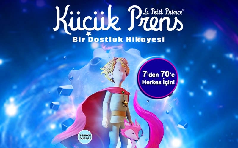 Küçük Prens - Bir Dostluk Hikayesi