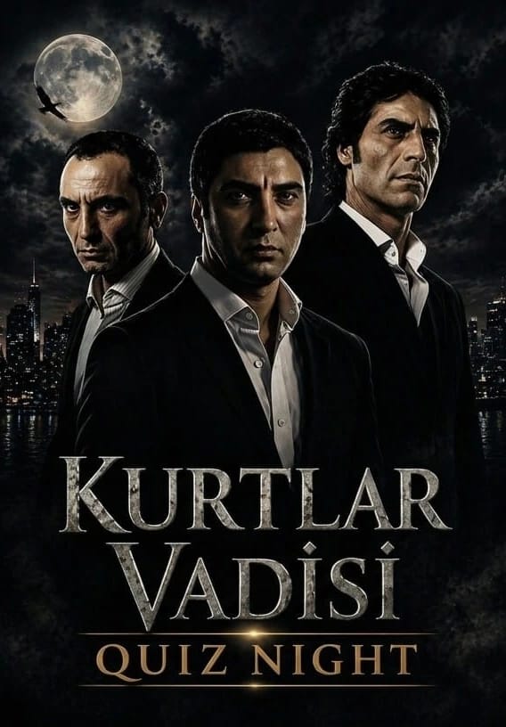 Kurtlar Vadisi Quiz Night