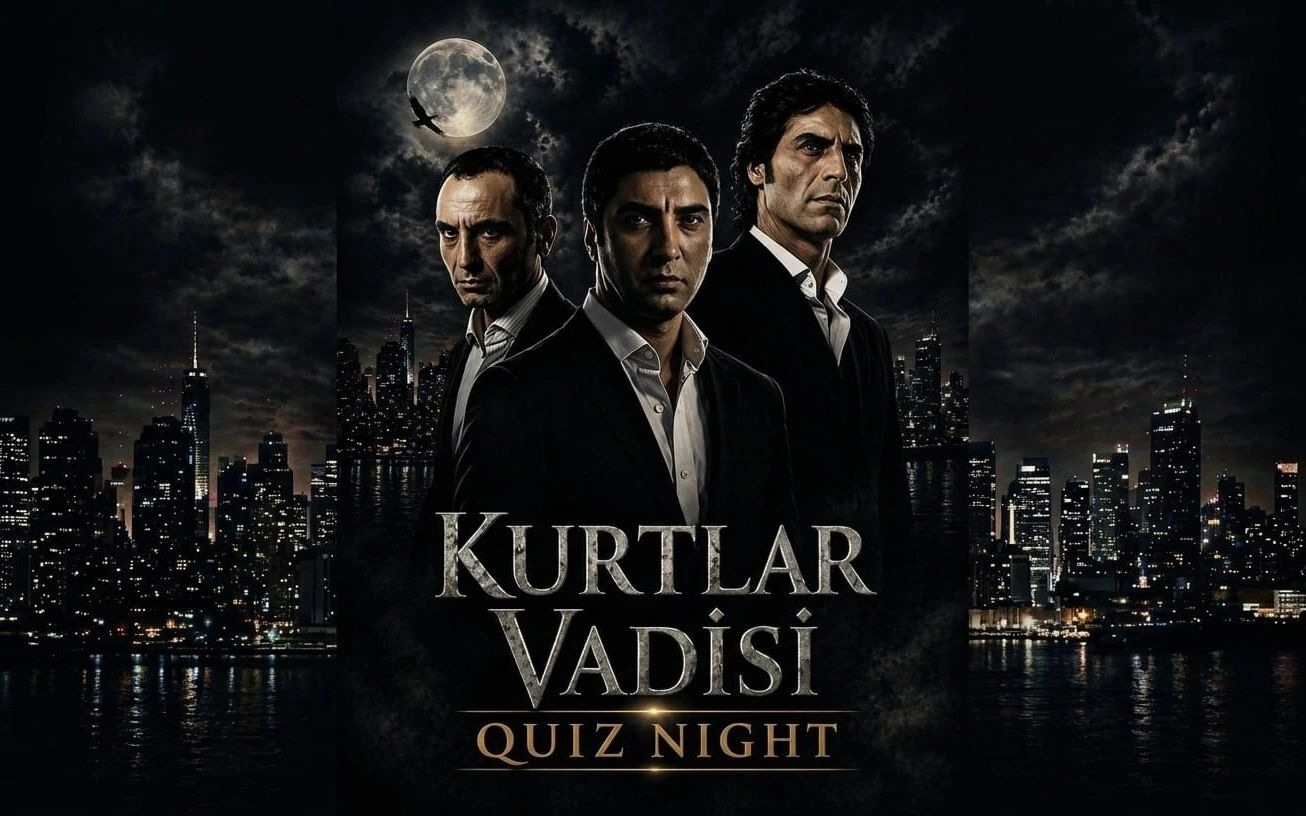 Kurtlar Vadisi Quiz Night