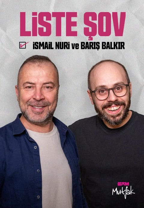 Liste Şov - Barış Balkır ve İsmail Nuri