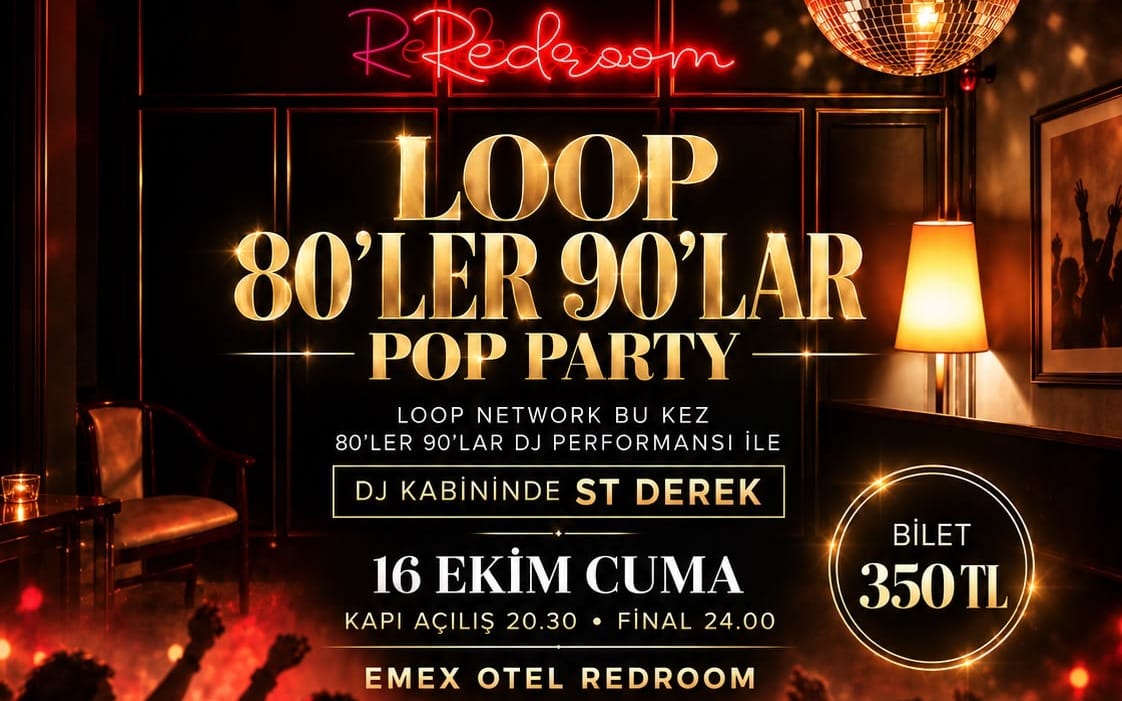 Loop 80’ler 90’lar Pop Party!