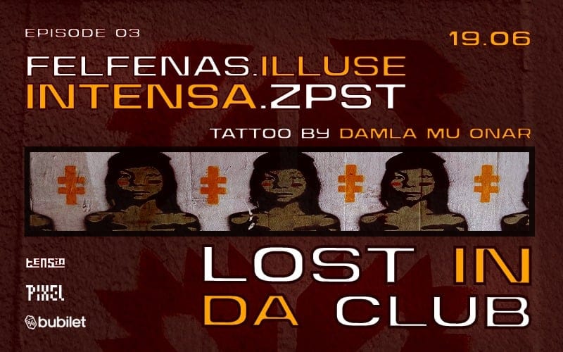 LOST IN DA CLUB - Tensia E03