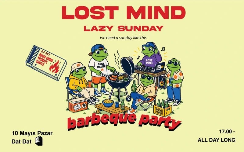 Lost Mind | Lazy Sunday Barbeque Party
