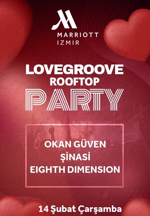 LoveGroove Party - 14 Şubat Sevgililer Gününe Özel