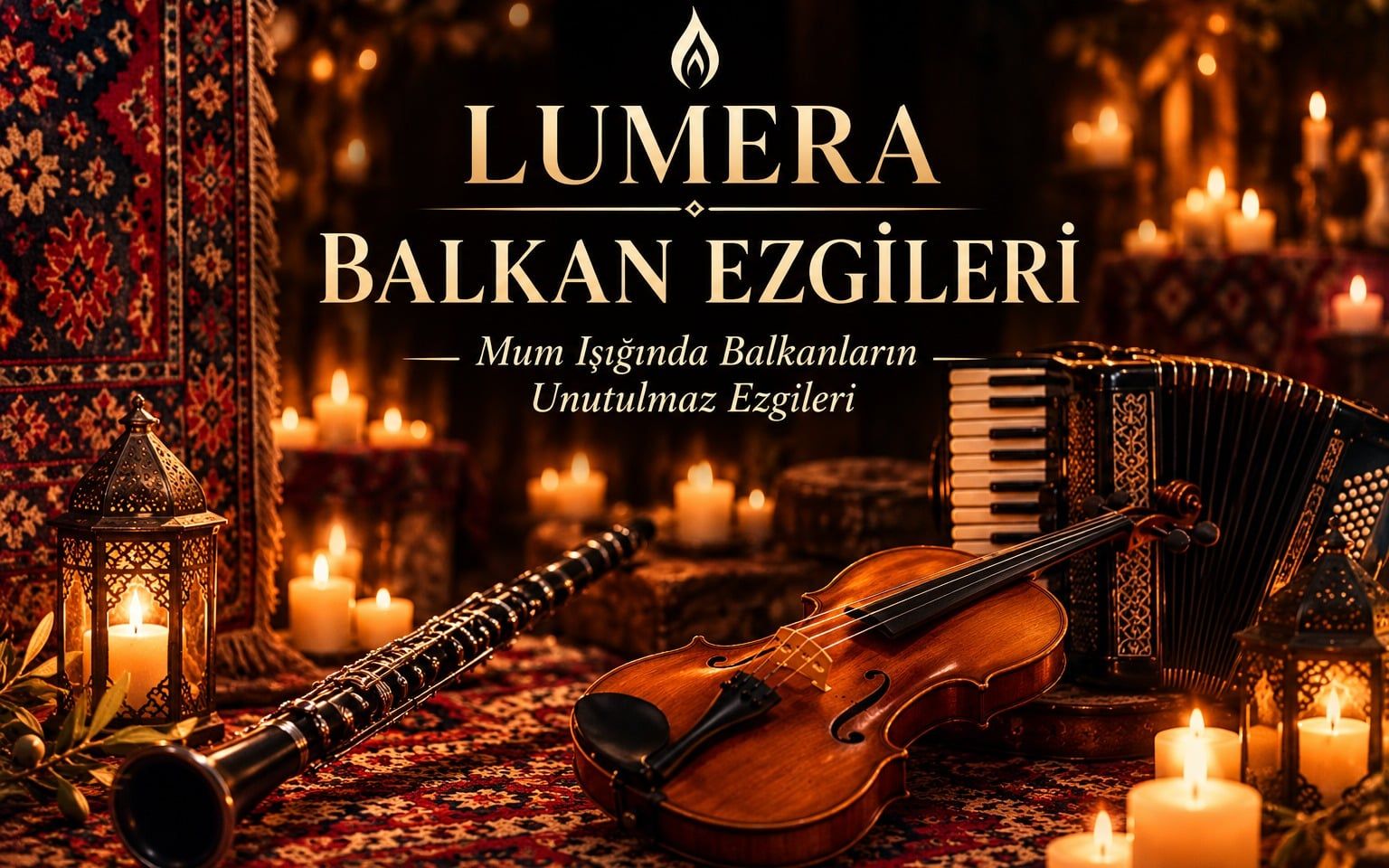 LUMERA - BALKAN EZGİLERİ