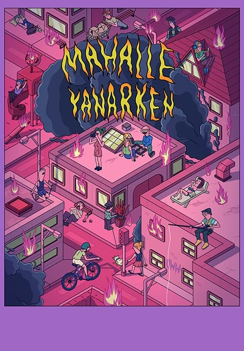 Mahalle Yanarken