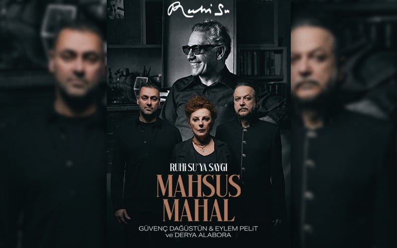 Mahsus Mahal: Ruhi Su'ya Saygı Konseri