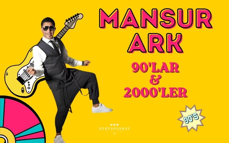 Kervansaray’da Mansur Ark Rüzgarı