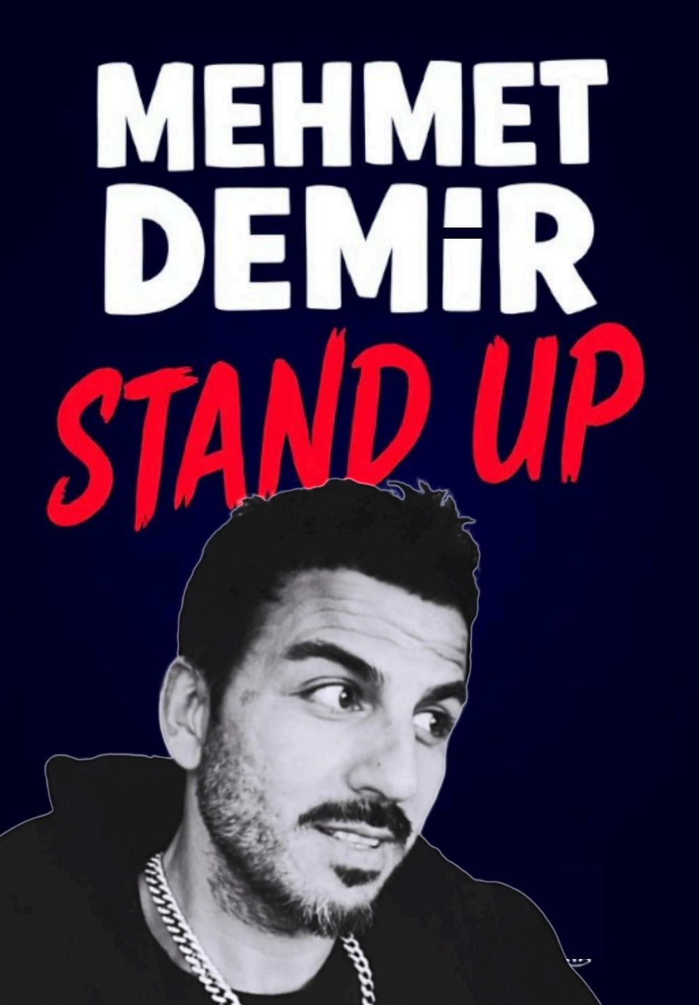 Mehmet Demir Stand Up