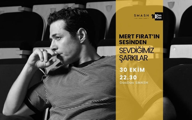 Mert Fırat'ın Sesinden Sevdiğimiz Şarkılar Konseri