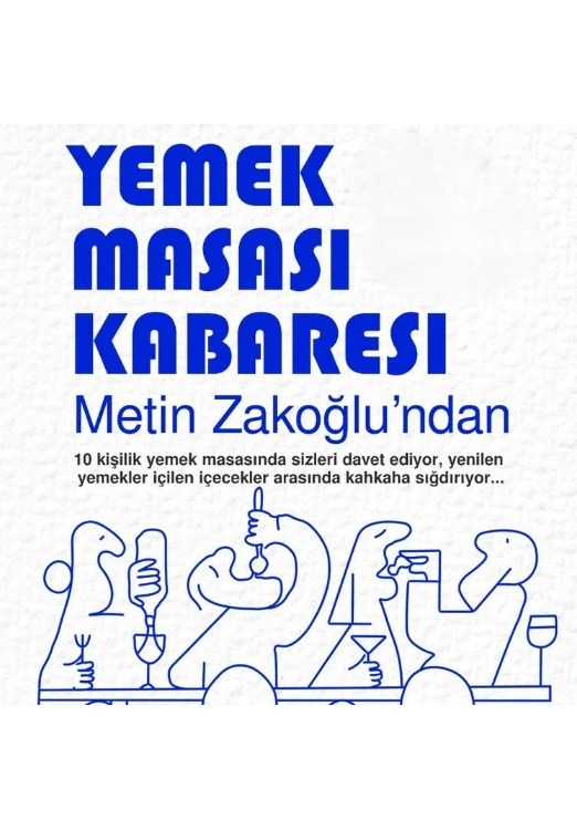 Metin Zakoğlu ile Yemek Masası Kabaresi