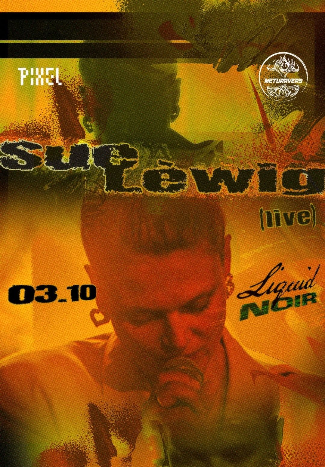 meturavers sunar; LUCID NOIR: SUE LÉWIG (live)