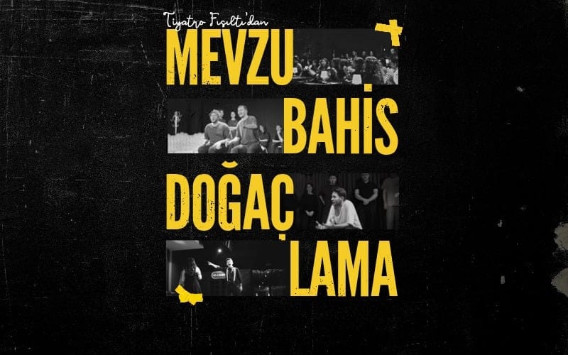 Mevzu Bahis Doğaçlama