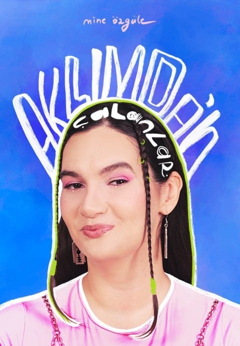 Mine Özgüle - Aklımda'n Çalanlar