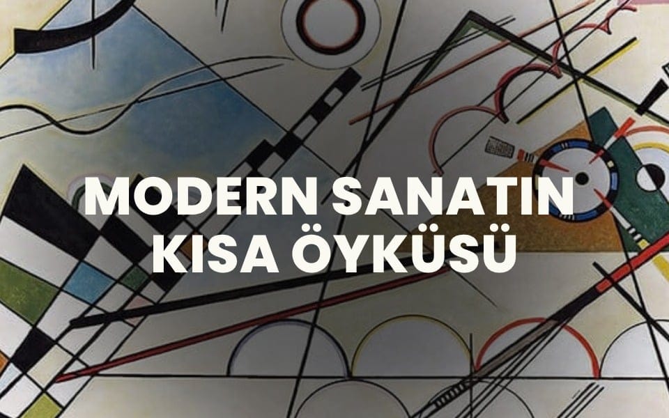 Modern Sanatın Kısa Öyküsü