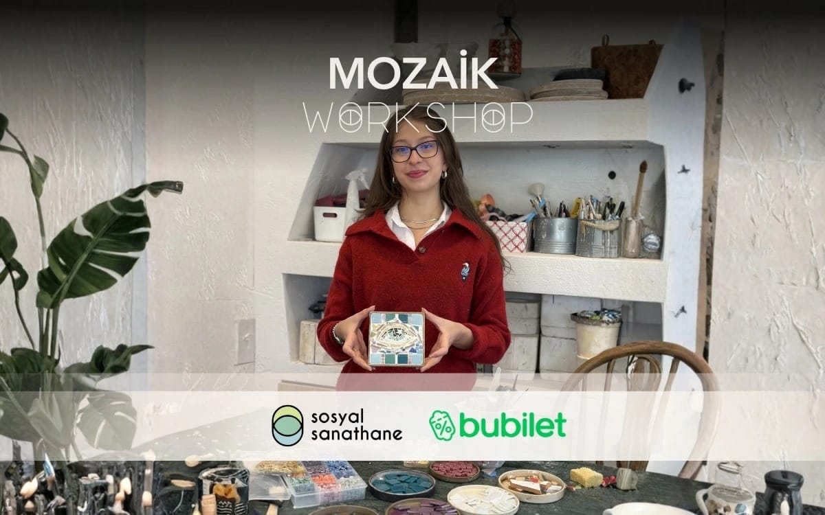 Mozaik Workshop: Sosyal Sanathane İstanbul | Etkinlik Takvimi