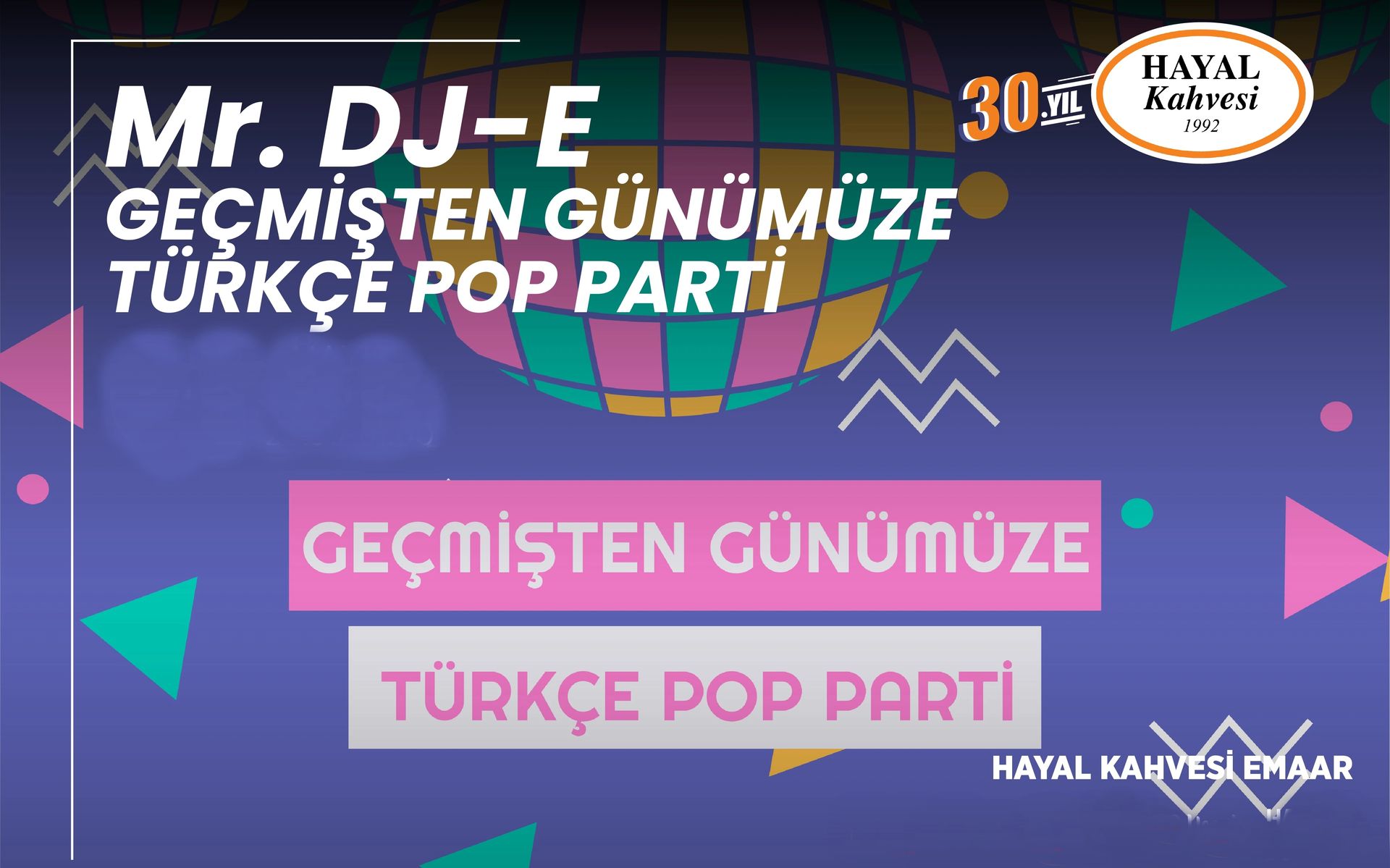 MR DJ -E  ile Geçmişten Günümüze Türkçe Pop Partisi