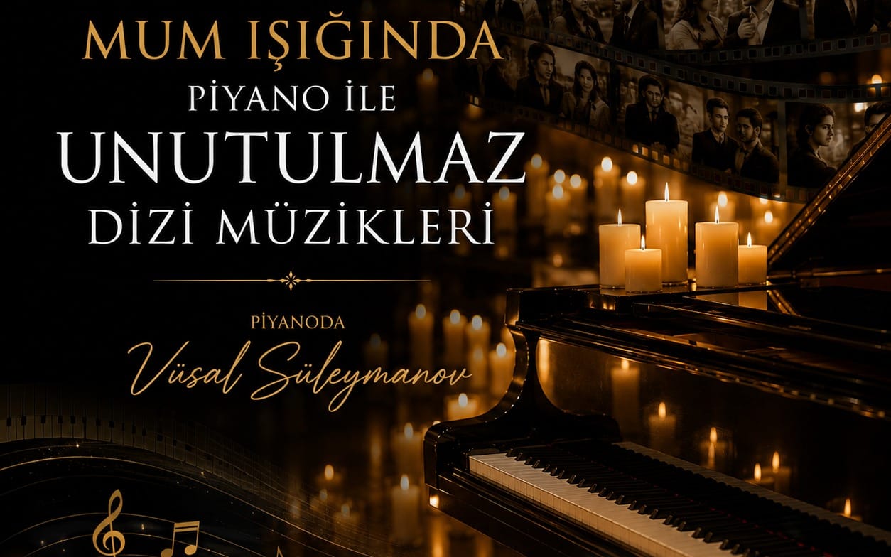 Mum Işığında Piyano ile Unutulmaz Dizi Müzikleri