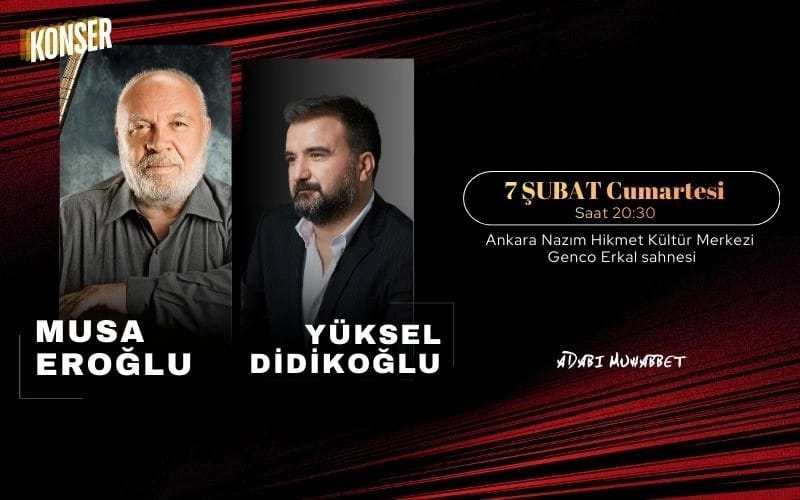 Musa Eroğlu & Yüksel Didikoğlu
