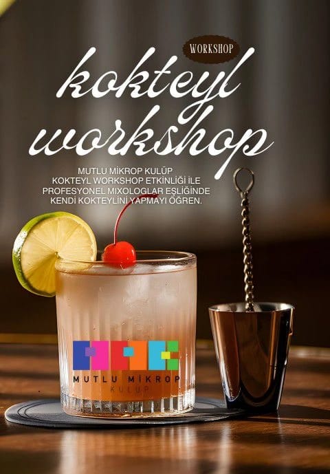 Mutlu Mikrop Kulüp Kokteyl Workshop | Profesyonel Mixology Eğitimi (Uygulamalı)