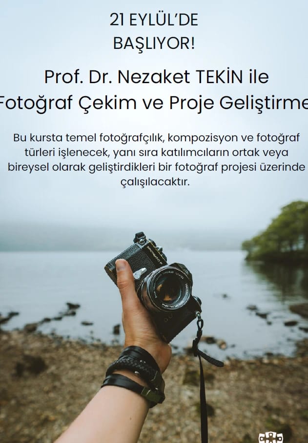 Nezaket Tekin ile Fotoğrafçılık Kursu