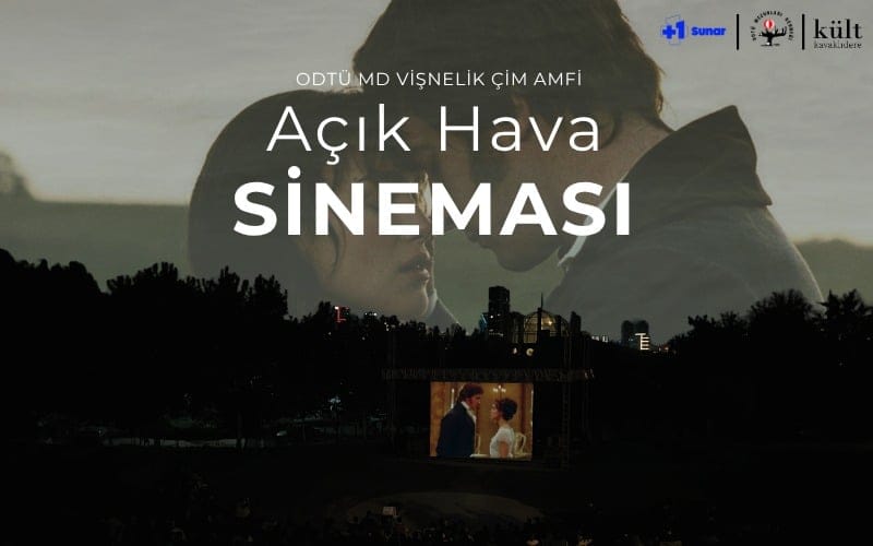 ODTÜ MD Vişnelik Çim Amfi Açık Hava Sineması - Aşk ve Gurur