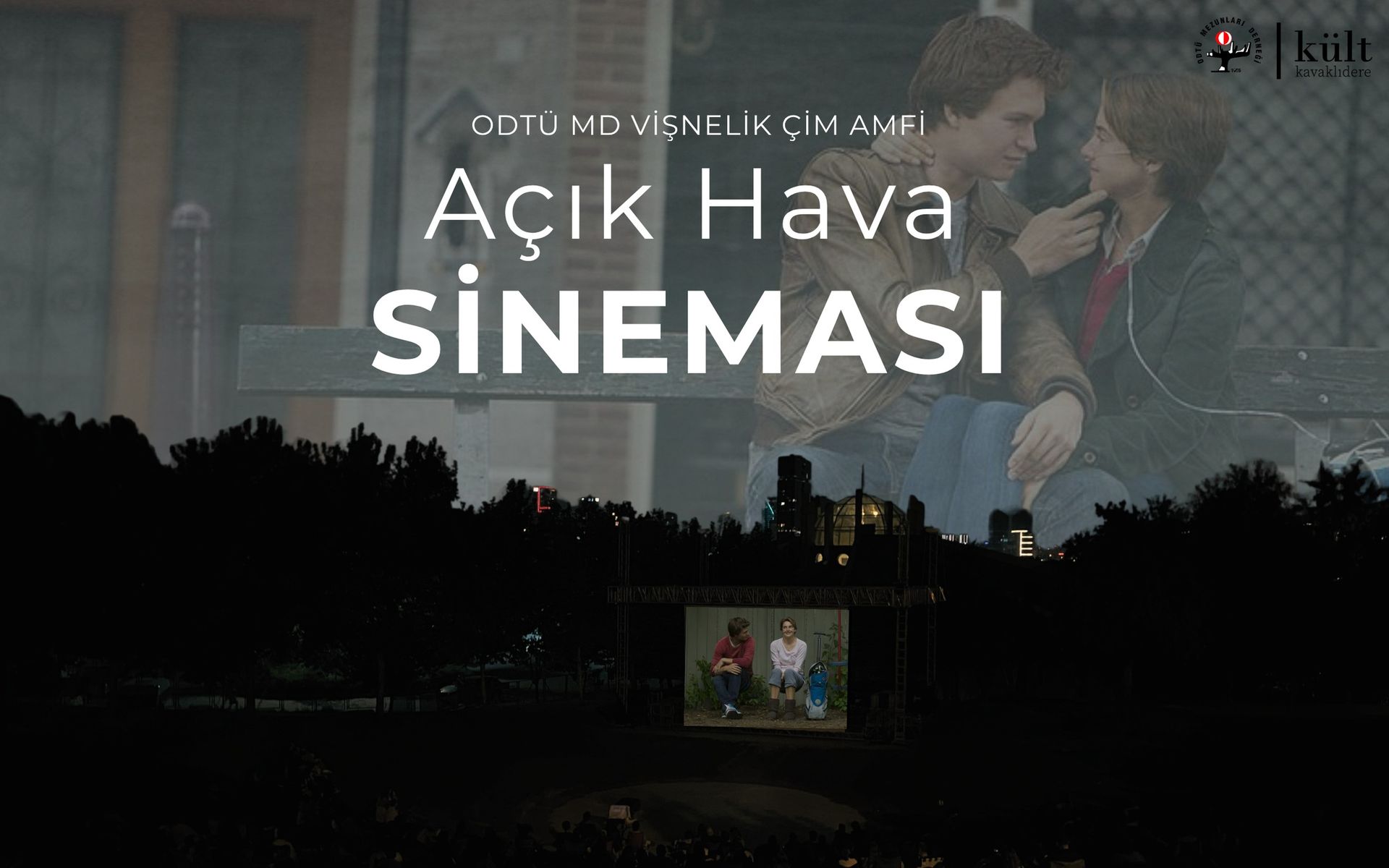 ODTÜ MD Vişnelik Çim Amfi Açık Hava Sineması - Aynı Yıldızın Altında