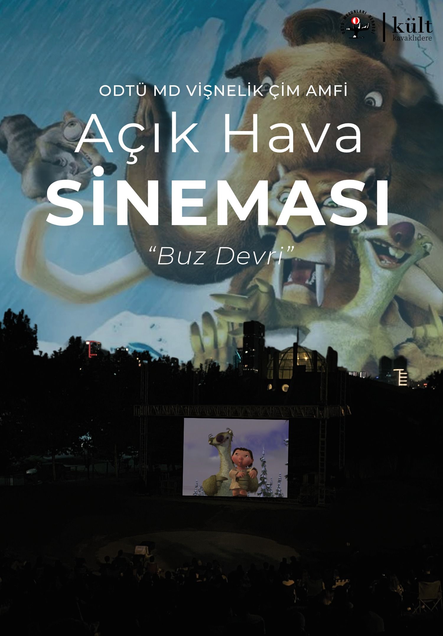 ODTÜ MD Vişnelik Çim Amfi Açık Hava Sineması - Buz Devri