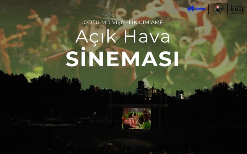ODTÜ MD Vişnelik Çim Amfi Açık Hava Sineması - Charlie’nin Çikolata Fabrikası