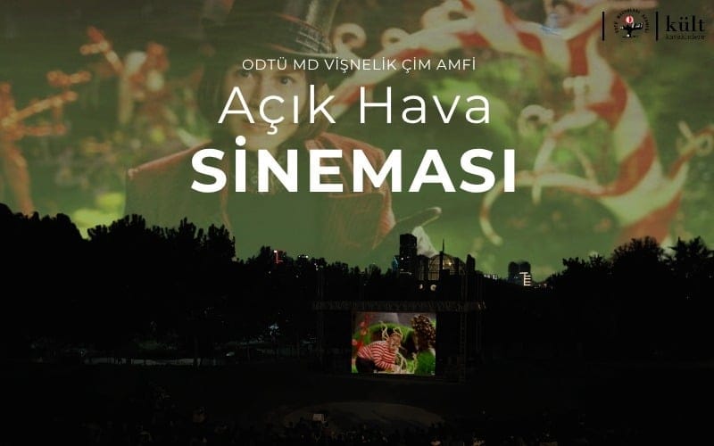 ODTÜ MD Vişnelik Çim Amfi Açık Hava Sineması - Charlie’nin Çikolata Fabrikası