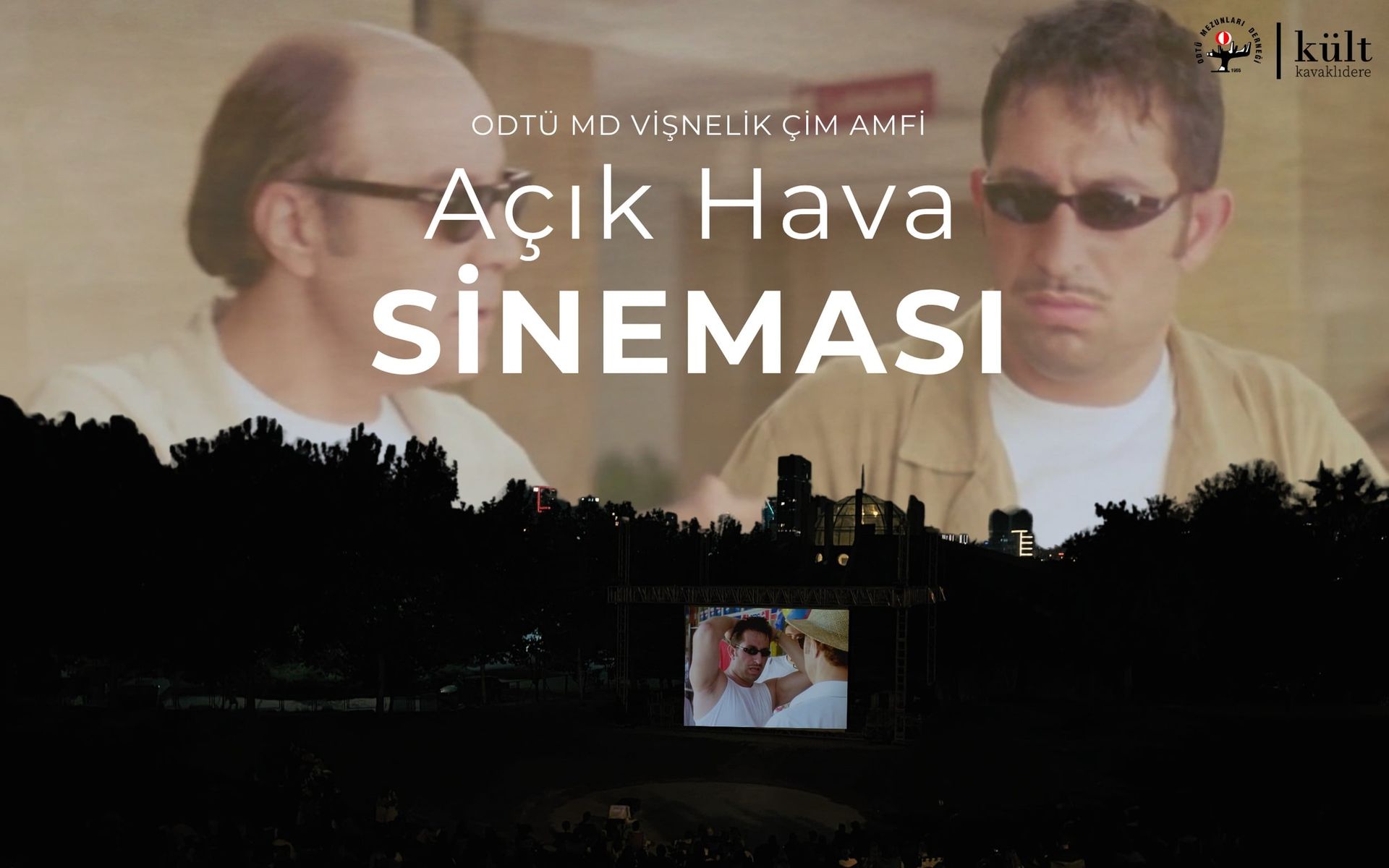 ODTÜ MD Vişnelik Çim Amfi Açık Hava Sineması - Her Şey Çok Güzel Olacak