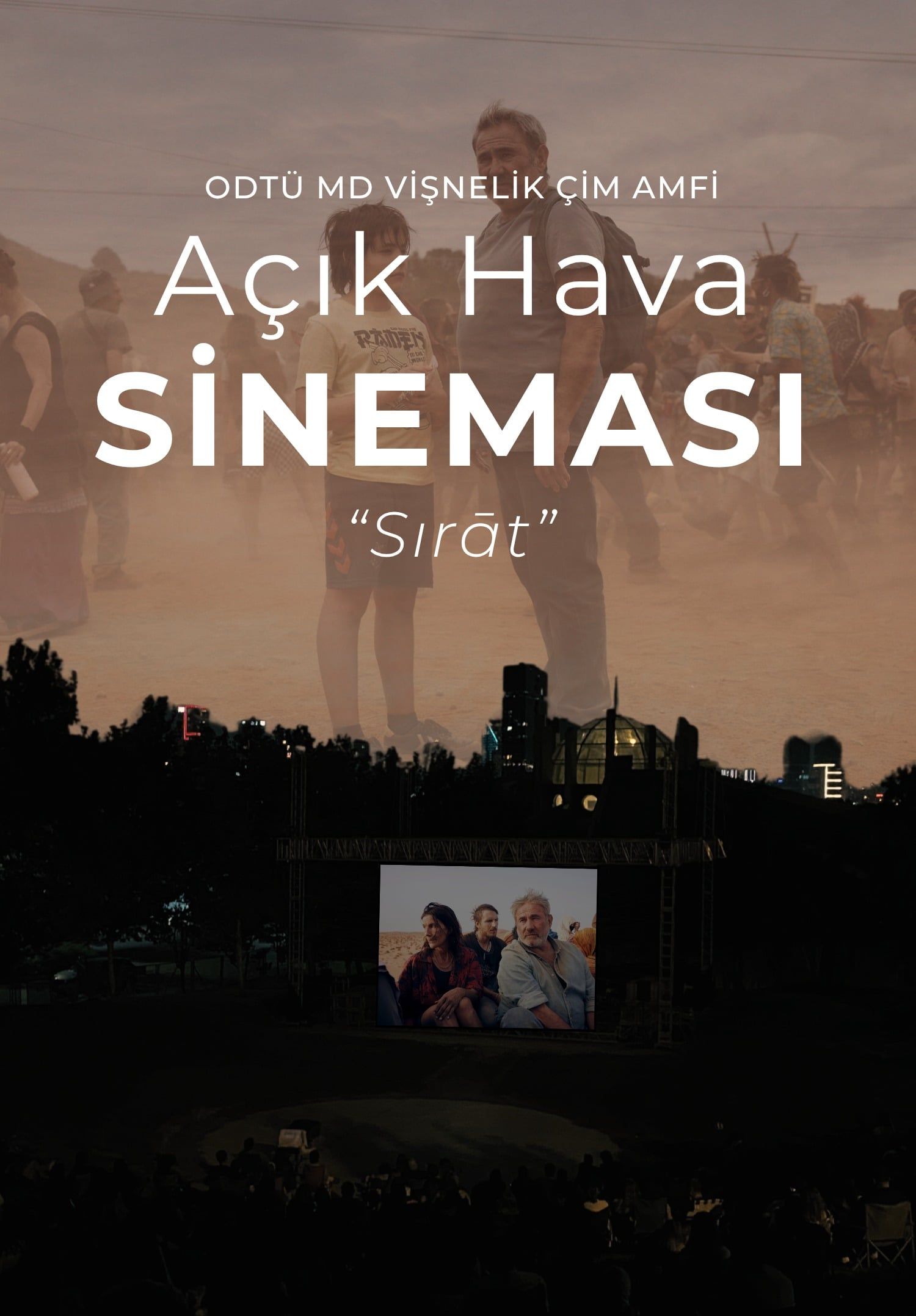 ODTÜ MD Vişnelik Çim Amfi Açık Hava Sineması - Sirat