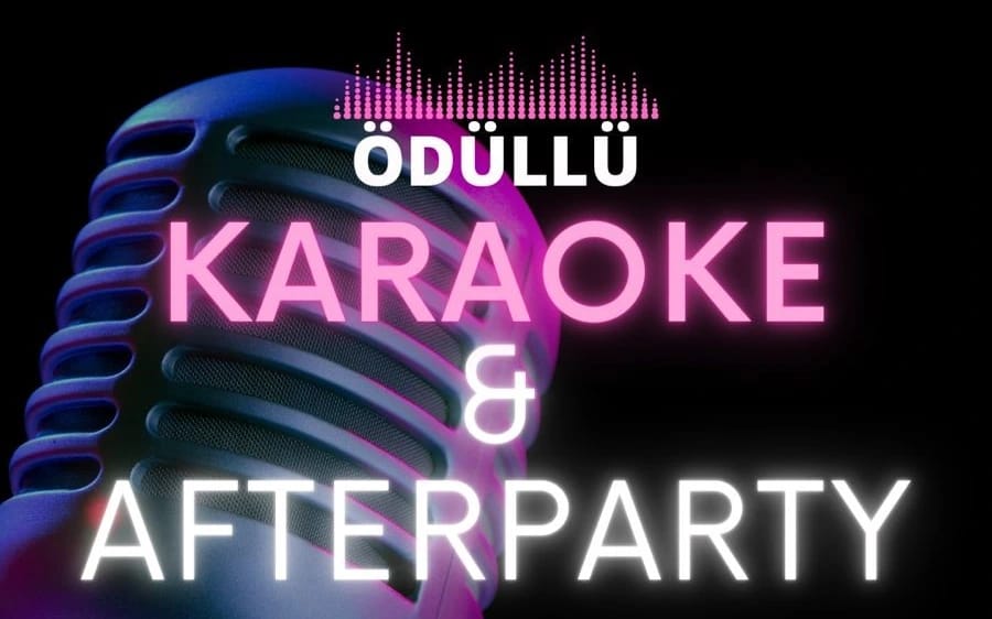 Ödüllü Karaoke & After Party