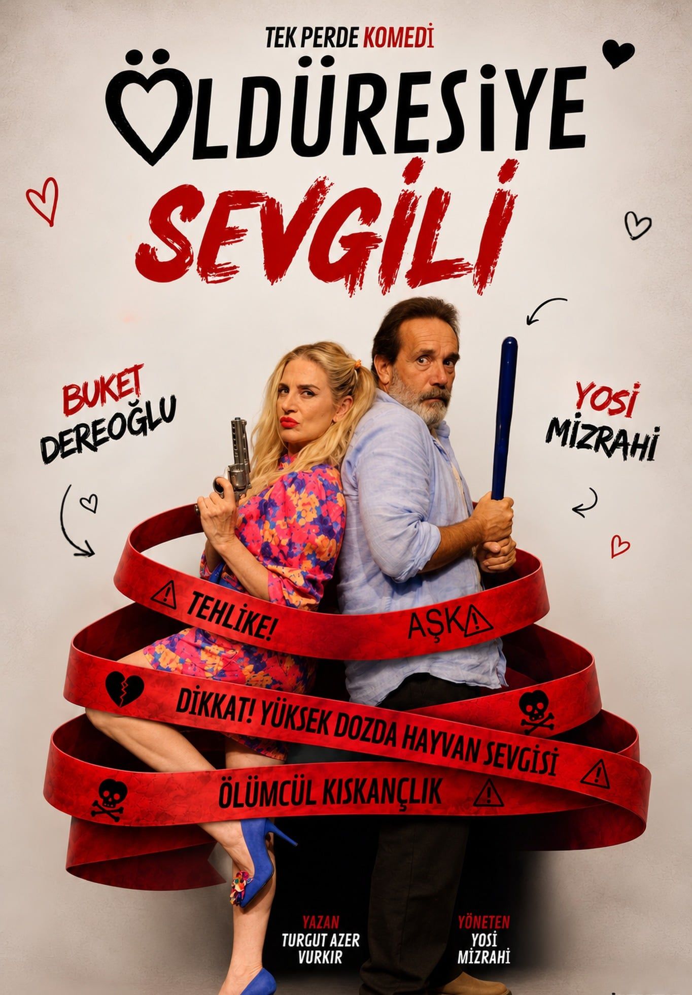 Öldüresiye Sevgili Tiyatro Oyunu