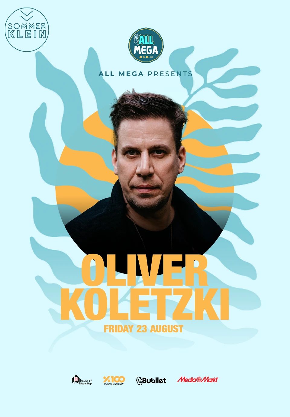 All Mega Presents Oliver Koletzki | Sommer Klein