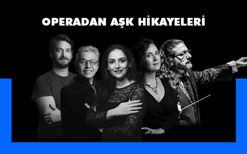 Operadan Aşk Hikayeleri