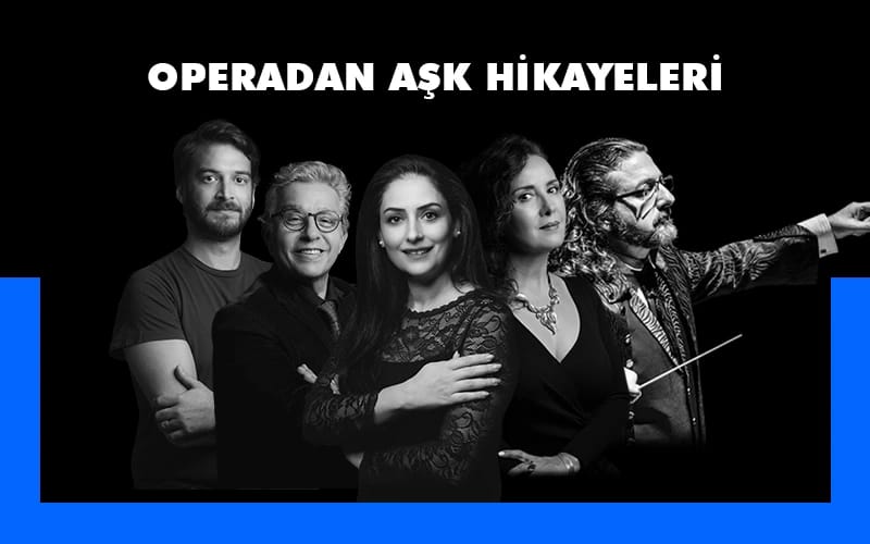 Operadan Aşk Hikayeleri