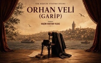 Orhan Veli Tiyatro Oyunu