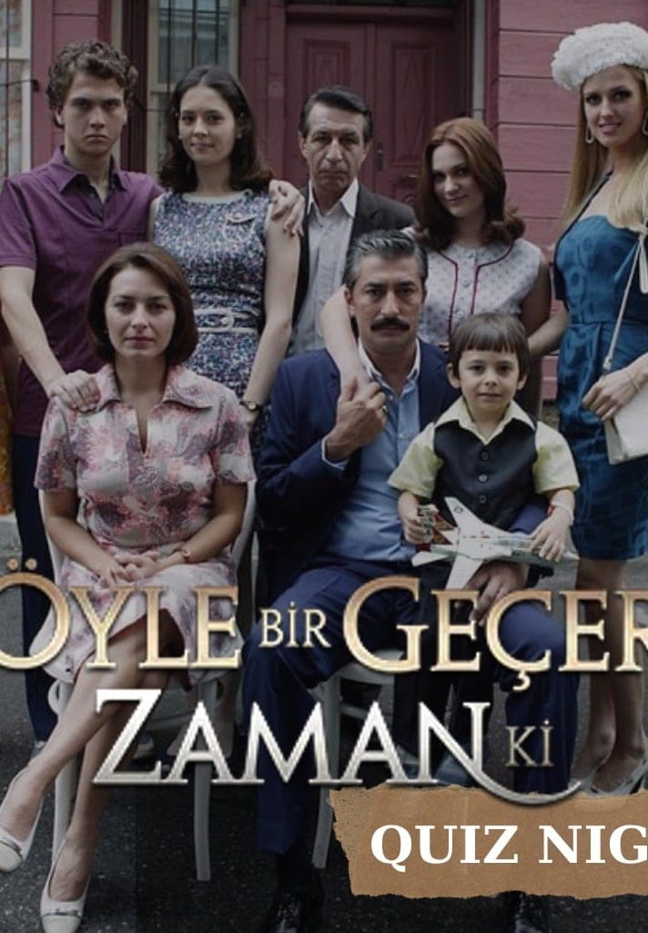 Öyle Bir Geçer Zaman Ki Quiz Night
