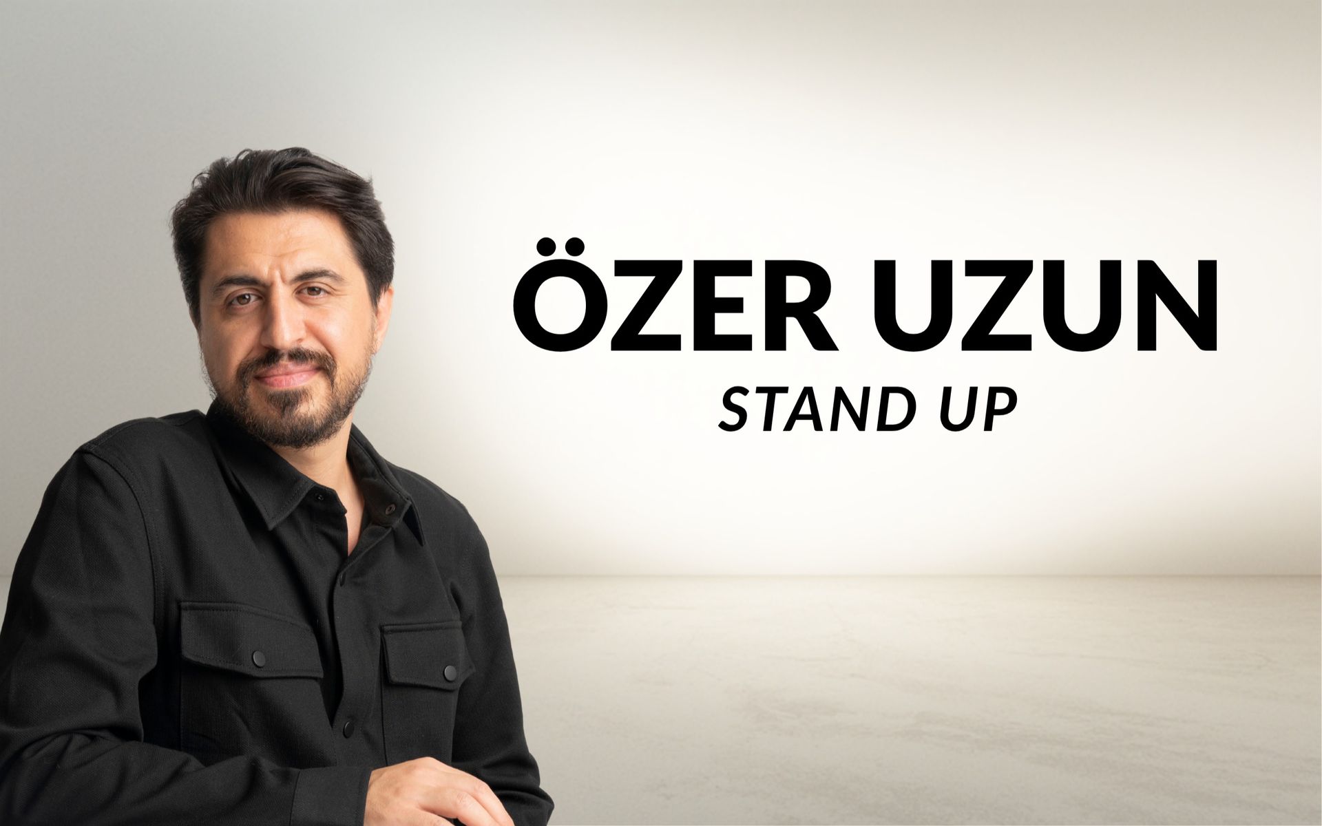 Özer Uzun Stand Up
