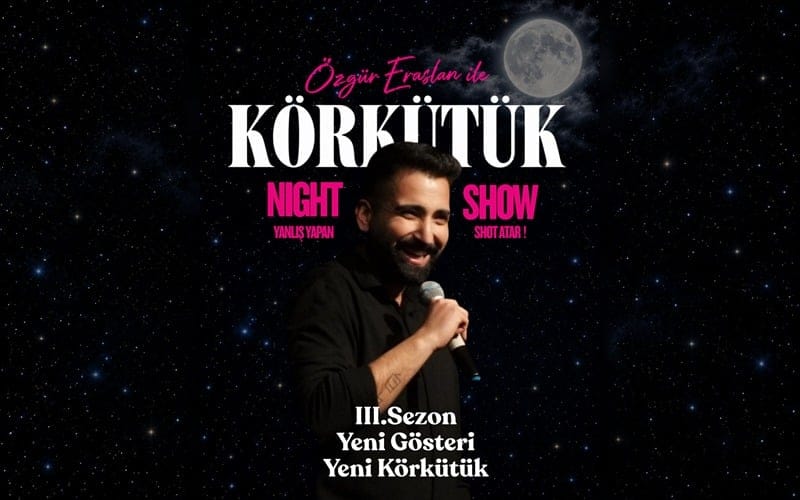 Özgür Eraslan İle Körkütük 