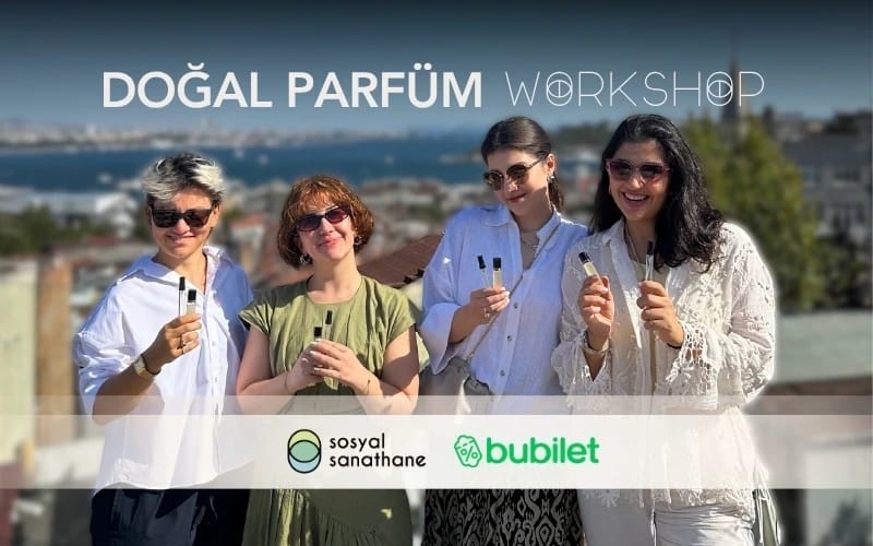 Parfüm Workshop: Sosyal Sanathane İstanbul | Etkinlik Takvimi