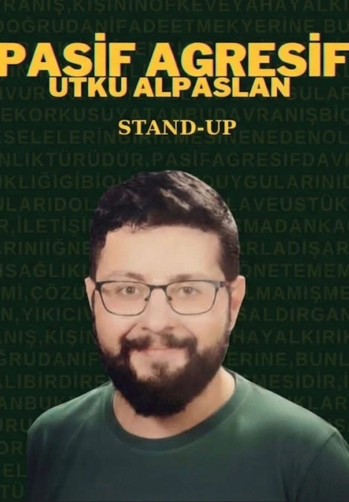 PASİF AGRESİF UTKU ALPASLAN