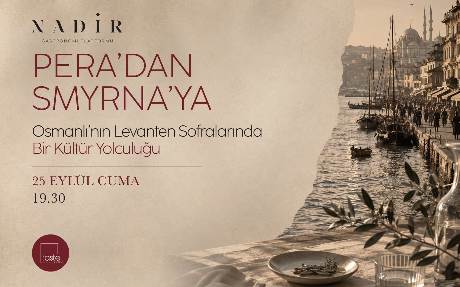 Pera'dan Smyrna'ya - Osmanlı'nn Levanten Sofralarında Bir Kültür Yolculuğu