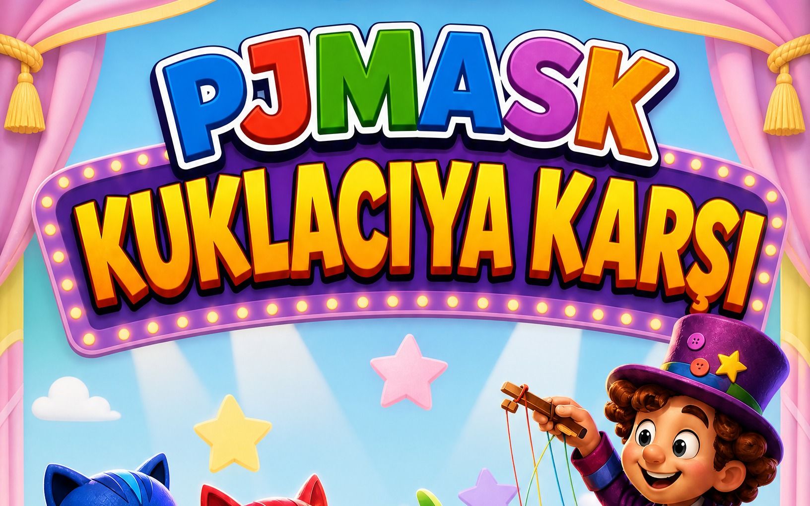 Pjmask Kuklacıya Karşı