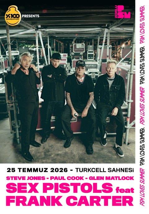 PSM Loves Summer by %100 Müzik: Sex Pistols ft Frank Carter