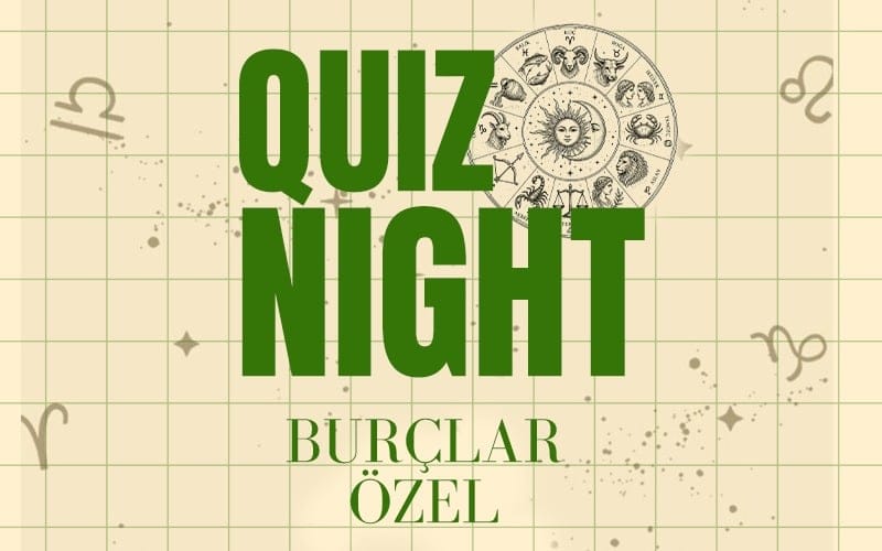 Quiz Night - Burçlar Özel